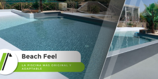 BEACH FEEL: La piscina más original y adaptable